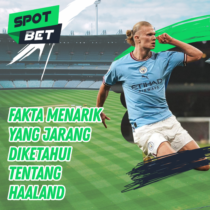 Fakta Menarik yang Jarang Diketahui tentang Haaland