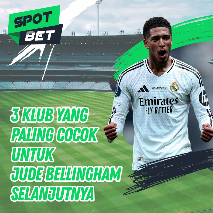 3 Klub yang Paling Cocok untuk Jude Bellingham Selanjutnya